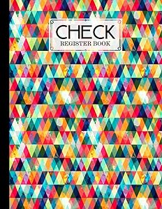 Check Register Book: Check Register Book Triangle Cover, Check and Debit Card Register 120 Pages, Size 8.5" x 11" Checking Account by Klaus Mertens by Klaus Mertens