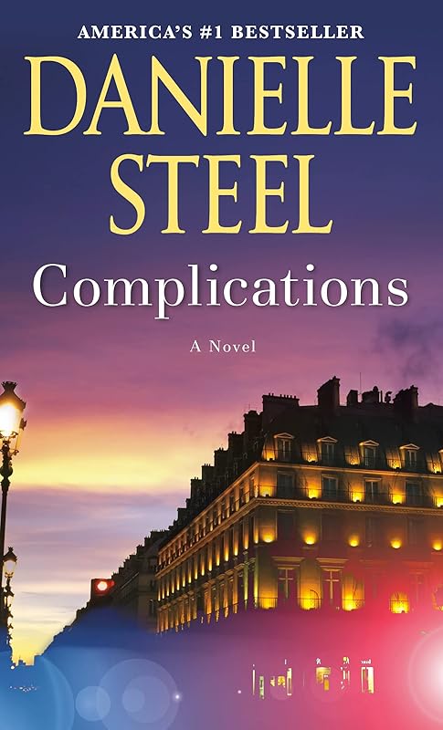 Complications: A Novel by Danielle Steel