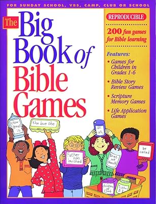 The Big Book of Bible Games #1: 200 Fun Games for Bible Learning