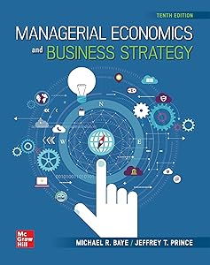 Loose-Leaf Managerial Economics and Business Strategy by Michael Baye