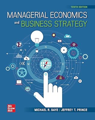 Loose-Leaf Managerial Economics and Business Strategy