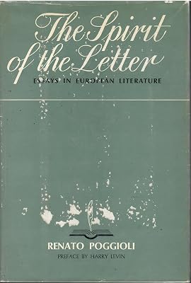 The Spirit of the Letter: Essays in European Literature
