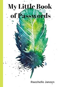 My Little Book of Passwords by Raechelle Janzen
