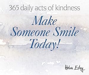 365 Make Someone Smile Today