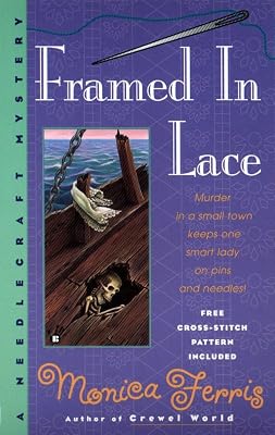 Framed in Lace (A Needlecraft Mystery)