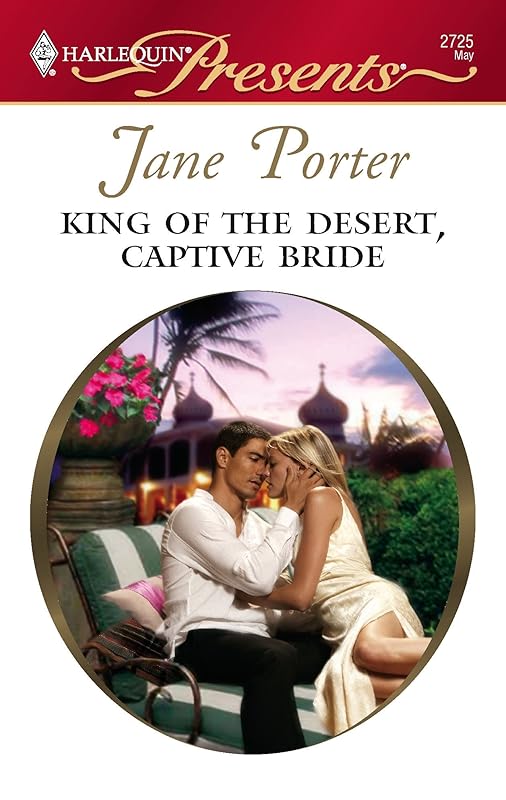 King of the Desert, Captive Bride by Jane Porter