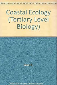 An Introduction to Coastal Ecology (Tertiary Level Biology) by Raymond Seed