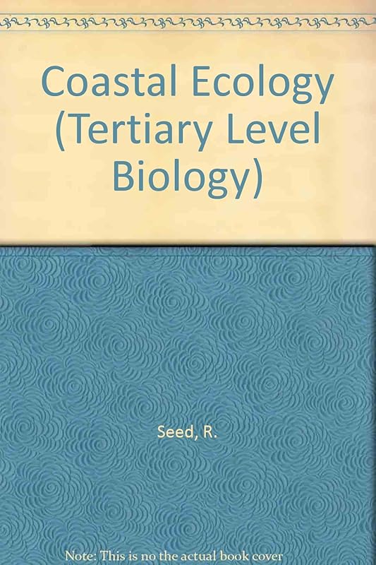 An Introduction to Coastal Ecology (Tertiary Level Biology) by Raymond Seed