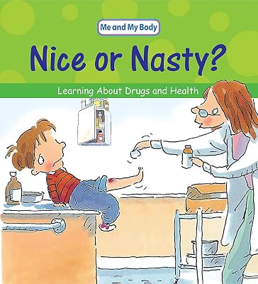 Me And My Body: Nice Or Nasty? (Me & My Body)