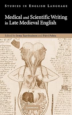 Medical and Scientific Writing in Late Medieval English (Studies in English Language)