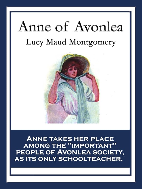 Anne of Avonlea: With linked Table of Contents by Lucy Maud Montgomery