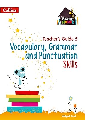 Treasure House – Vocabulary, Grammar and Punctuation Teacher Guide 5