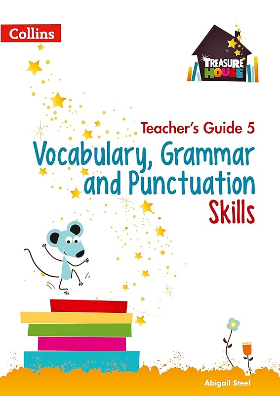 Treasure House – Vocabulary, Grammar and Punctuation Teacher Guide 5 by Collins UK