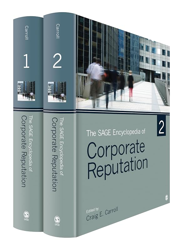 The SAGE Encyclopedia of Corporate Reputation by Craig E. Carroll