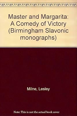The Master and Margarita: A comedy of victory (Birmingham Slavonic monographs)