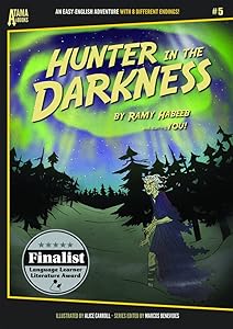 Hunter in the darkness by Ramy Habeeb [and starring you!] ; illustrated Alice Carroll ; series and created Marcos Benevides