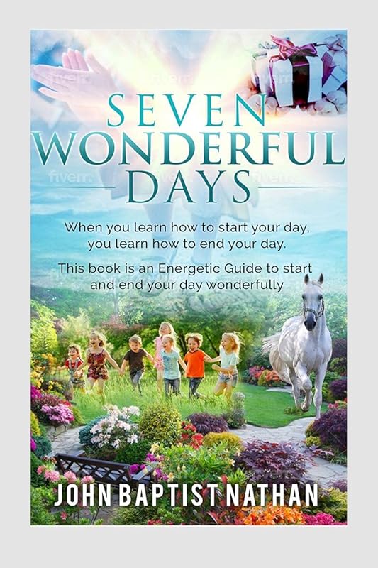 Seven Wonderful Days by John Baptist