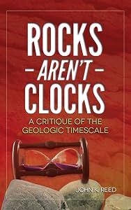 Rocks Aren't Clocks: A Critique of the Geologic Timescale
