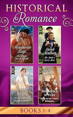 Historical Romance Books 1 - 4: The Harlot and the Sheikh (Hot Arabian Nights, Book 3) / The Duke's Secret Heir / Miss Bradshaw's Bought Betrothal / ... (Hot Arabian Nights, Book 3): Books 1-4