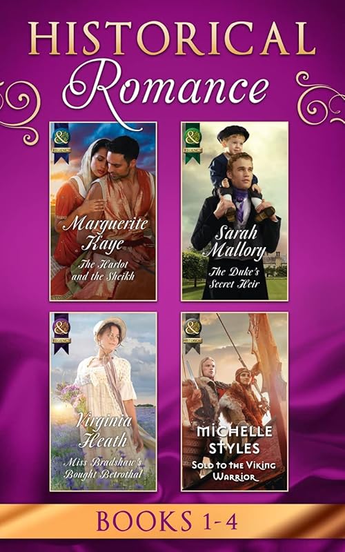 Historical Romance Books 1 - 4: The Harlot and the Sheikh (Hot Arabian Nights, Book 3) / The Duke's Secret Heir / Miss Bradshaw's Bought Betrothal / ... (Hot Arabian Nights, Book 3): Books 1-4 by unknown author