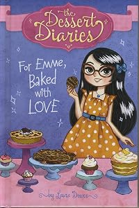 For Emme, Baked with Love (Dessert Diaries)