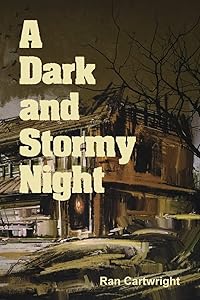 A Dark and Stormy Night by Ran Cartwright