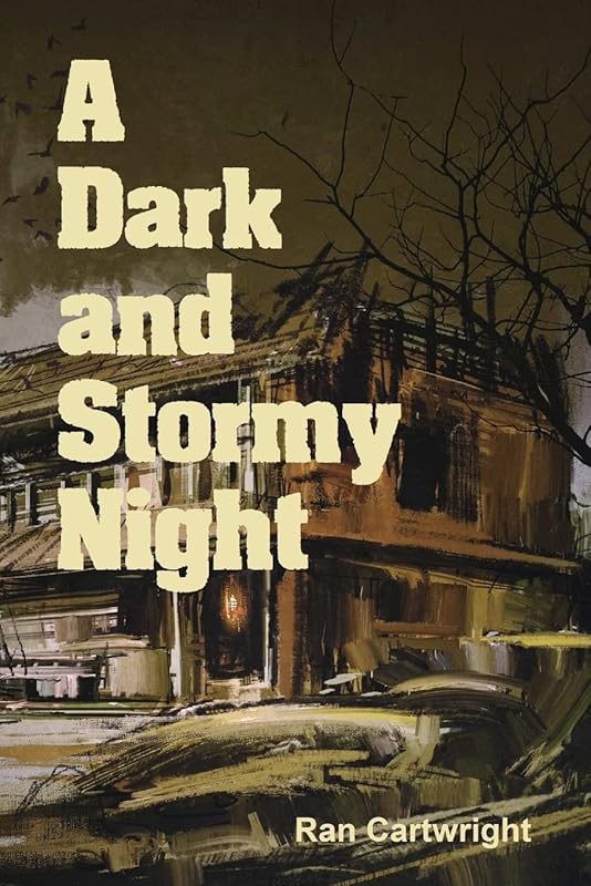 A Dark and Stormy Night by Ran Cartwright