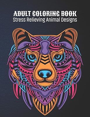 Adult Coloring Book : Stress Relieving Animal Designs: Animal Lovers Coloring Book with 100 Gorgeous Lions, Elephants, Owls, Horses, Dogs, Cats, ... and More! | Animal Coloring Activity Book