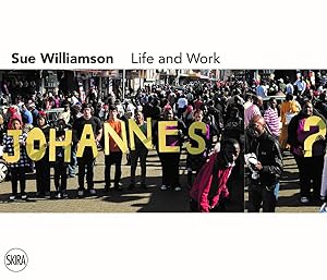 Sue Williamson: Life and Work