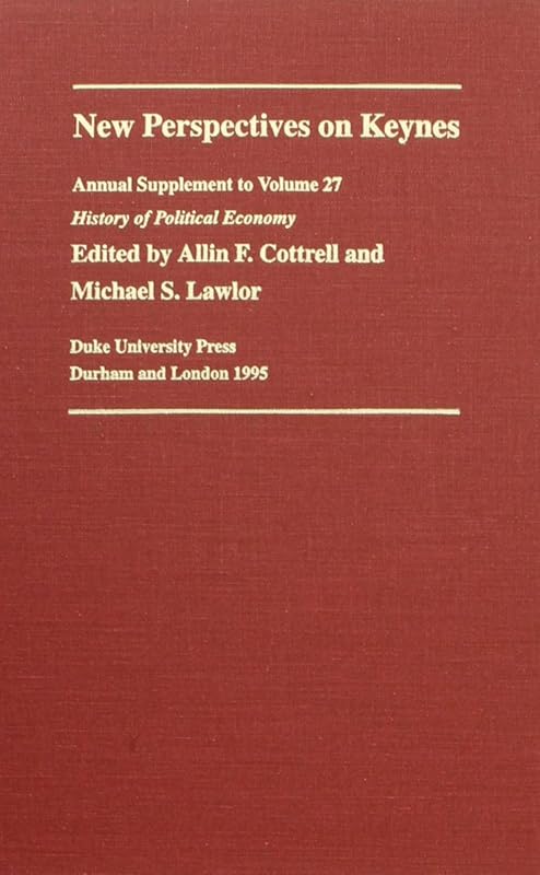 New Perspectives on Keynes (Volume 27) (History of Political Economy Annual Supplement) by Allin F. Cottrell