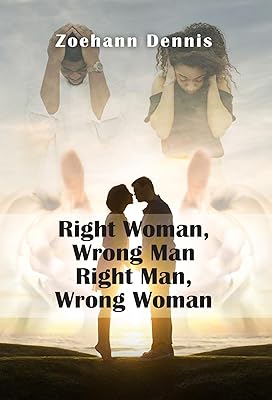 Right Woman, Wrong Man. Right Man, Wrong Woman