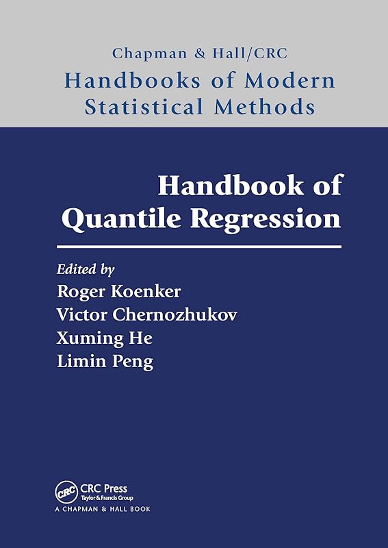 Handbook of Quantile Regression (Chapman & Hall/CRC Handbooks of Modern Statistical Methods) by Roger Koenker