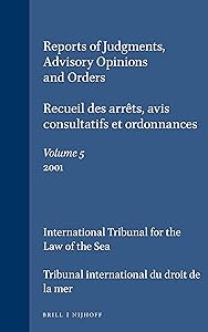 Reports of Judgments, Advisory Opinions and Orders/Recueil Des Arrets, Avis Consultatifs Et Ordonnances: 2001 (5) (RECUEIL DES ARRETS, AVIS ... AND ORDERS) (English and German Edition)