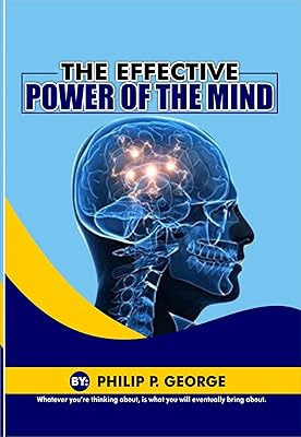 THE EFFECTIVE POWER OF THE MIND