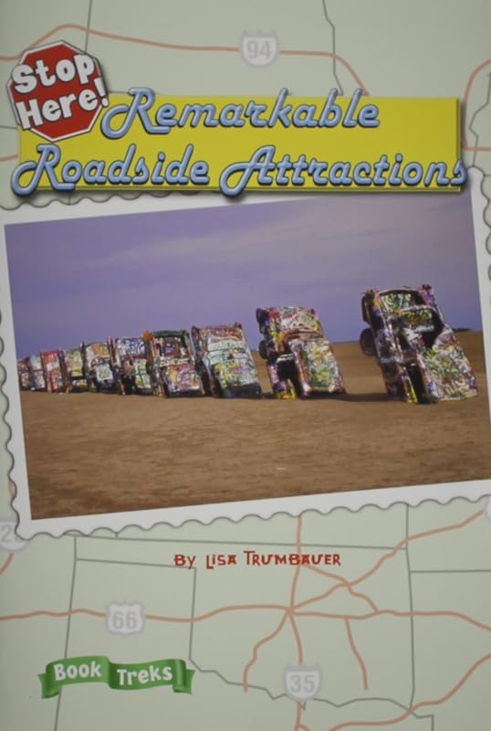BOOK TREKS STOP HERE! REMARKABLE ROADSIDE ATTRACTIONS by Celebration Press