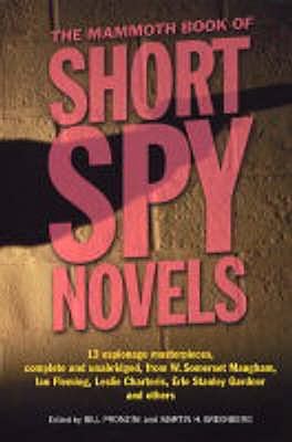 The Mammoth Book of Short Spy Novels (Mammoth Books 414)