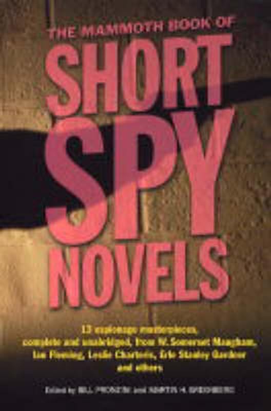 The Mammoth Book of Short Spy Novels (Mammoth Books 414) by Bill Pronzini