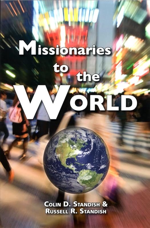 Missionaries To The World by Russell Standish