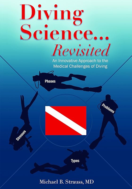 Diving Science Revisited by Michael B Strauss