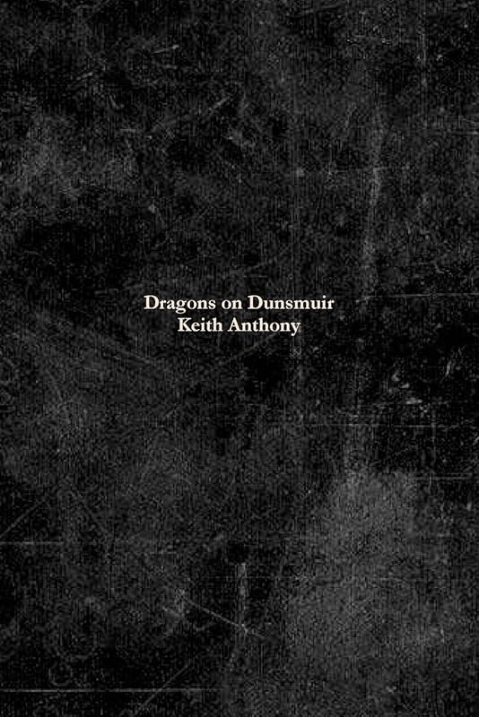 Dragons on Dunsmuir by Keith Anthony