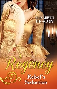 A Regency Rebel's Seduction