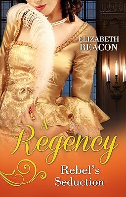 A Regency Rebel's Seduction