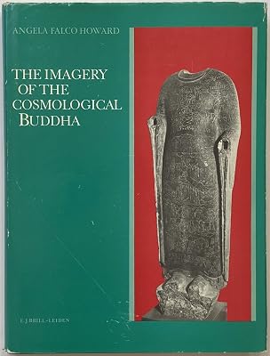Imagery of the Cosmological Buddha (STUDIES IN SOUTH ASIAN CULTURE)