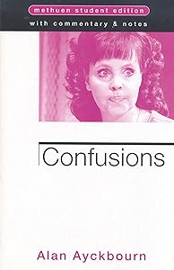 CONFUSIONS by Alan Ayckbourn