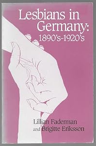 Lesbians in Germany: 1890'S-1920's (English and German Edition)