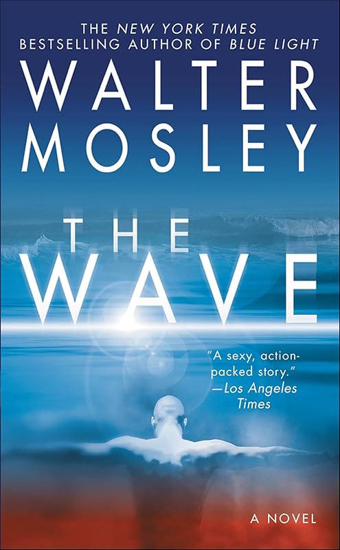 The Wave: A Novel by Walter Mosley