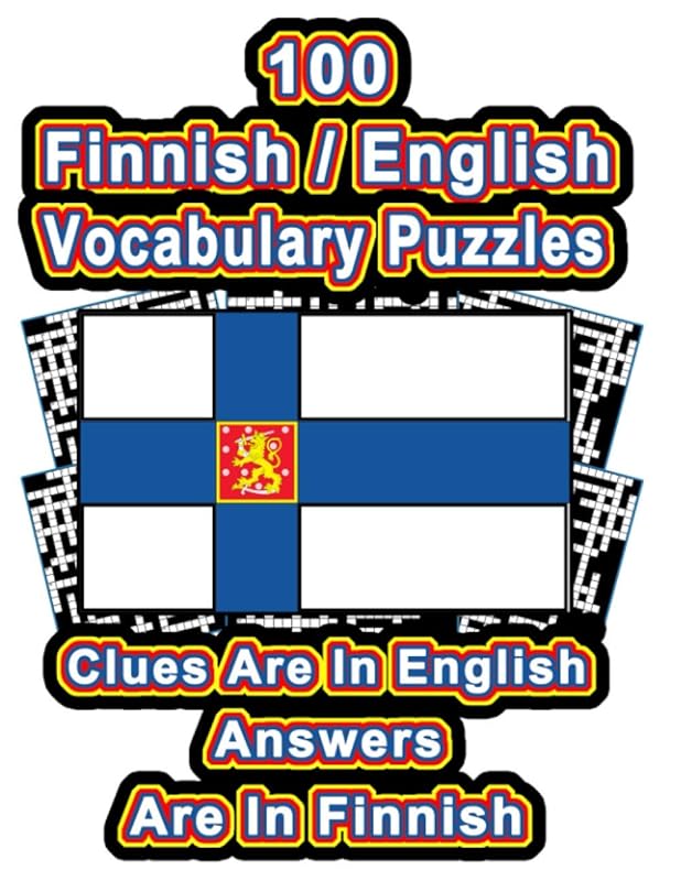 100 Finnish/English Vocabulary Puzzles: Learn Finnish By Doing FUN Puzzles!, 100 Crosswords With Clues In English, Answers in Finnish (On Target Puzzles) by On Target Publishing
