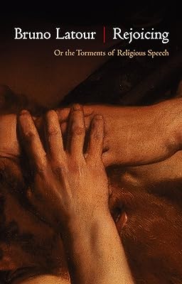 Rejoicing: Or the Torments of Religious Speech