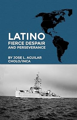 Latino Fierce Despair and Perseverance