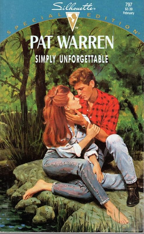 Simply Unforgettable (Silhouette Special Edition) by Pat Warren